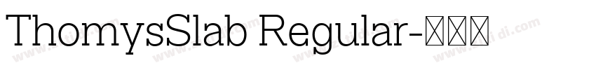 ThomysSlab Regular字体转换